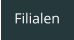Filialen